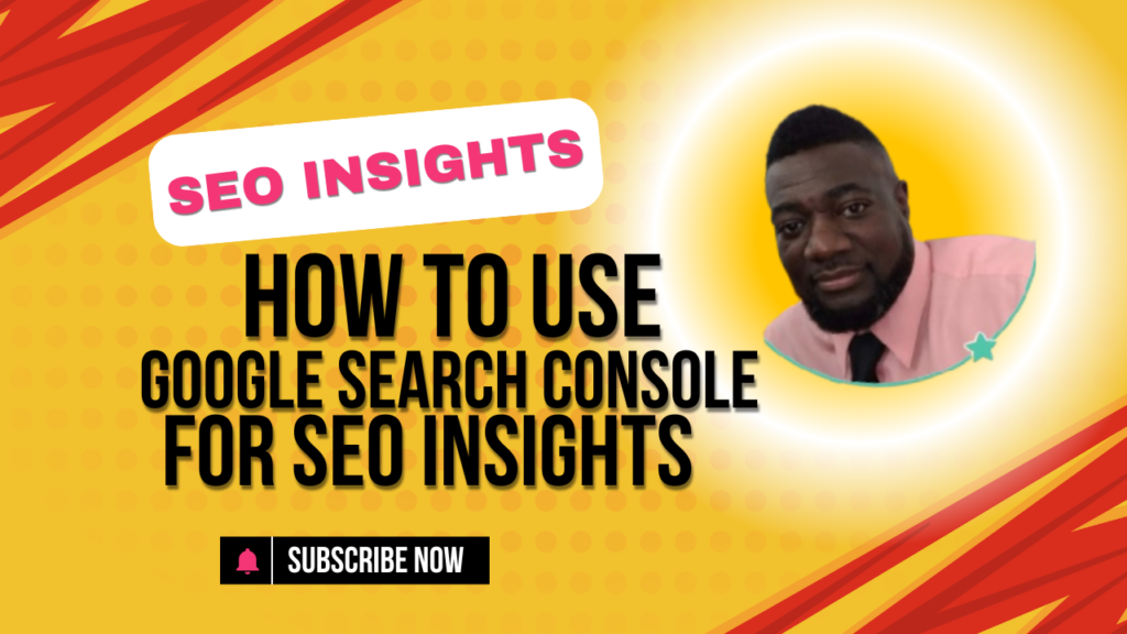 How to use Google Search Console for SEO insights