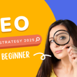 Best SEO Strategy 2025